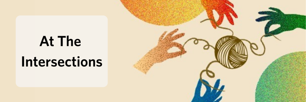 Title: At The Intersections. Image: hands holding pieces of yarn connected by a central ball of yarn