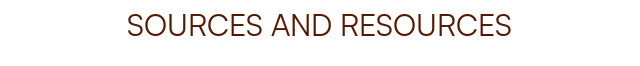 SOURCES AND RESOURCES